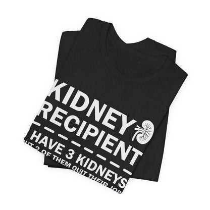 Kidney Recipient shirt - Transplant Awareness T-Shirt, Organ Donation Awareness Shirt