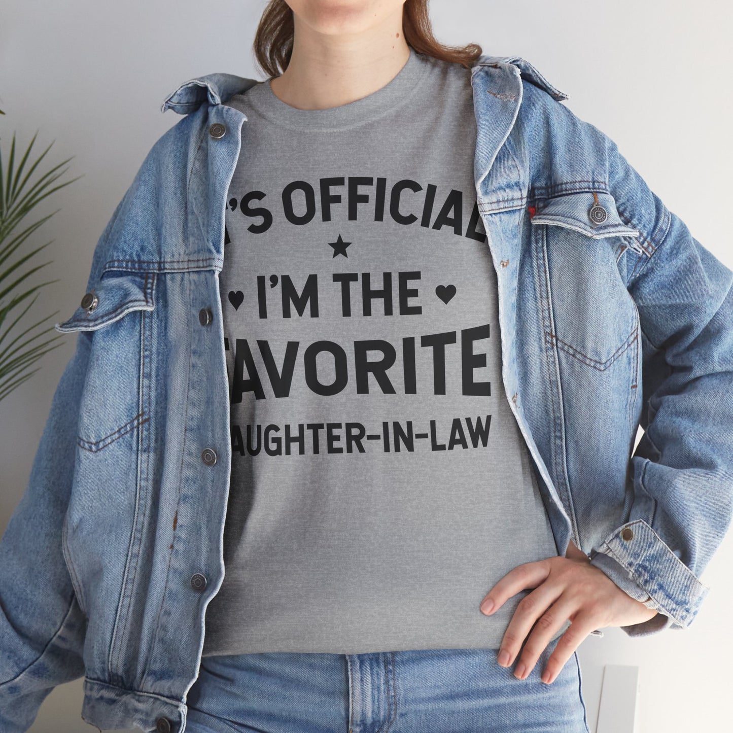 It’s Official I’m the Favorite Daughter in Law T Shirt, Funny Family Quote Gift Tee, Daughter in Law Humor T Shirt