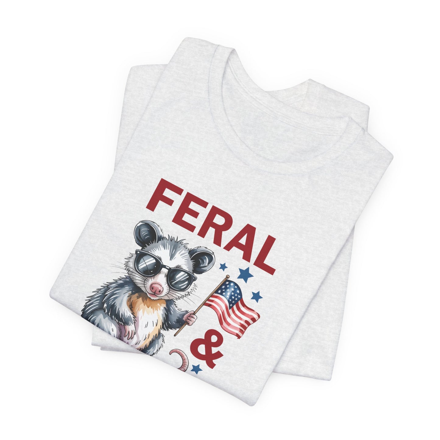 Feral & Free Raccoon shirt - Patriotic 4th of July Freedom T‑Shirt, Patriotic Animal Shirt