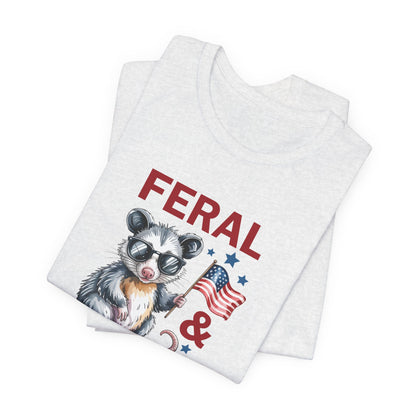 Feral & Free Raccoon shirt - Patriotic 4th of July Freedom T‑Shirt, Patriotic Animal Shirt