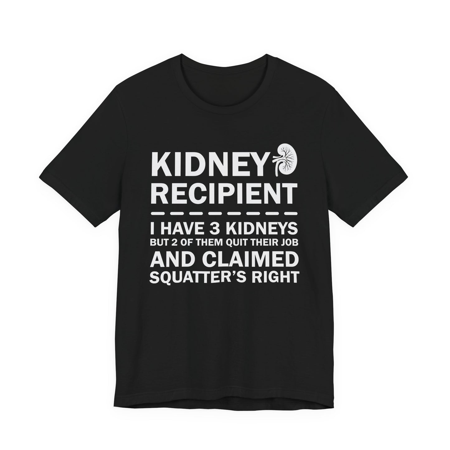 Kidney Recipient shirt - Transplant Awareness T-Shirt, Organ Donation Awareness Shirt