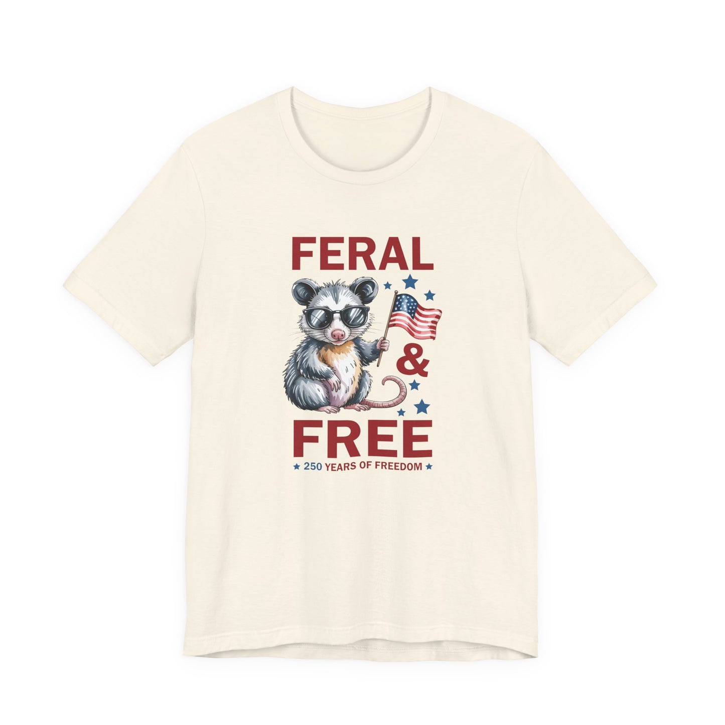 Feral & Free Raccoon shirt - Patriotic 4th of July Freedom T‑Shirt, Patriotic Animal Shirt