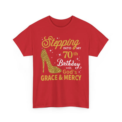 70th Birthday T-shirt - Stepping into My 70th Birthday with God's Grace & Mercy - Faith 70th Birthday T Shirt