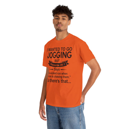 Christian Humor T-Shirt — “I Wanted to Go Jogging But Proverbs 28:1” Funny Faith Tee - Funny Bible Quote T Shirt - Christian Humor Tee