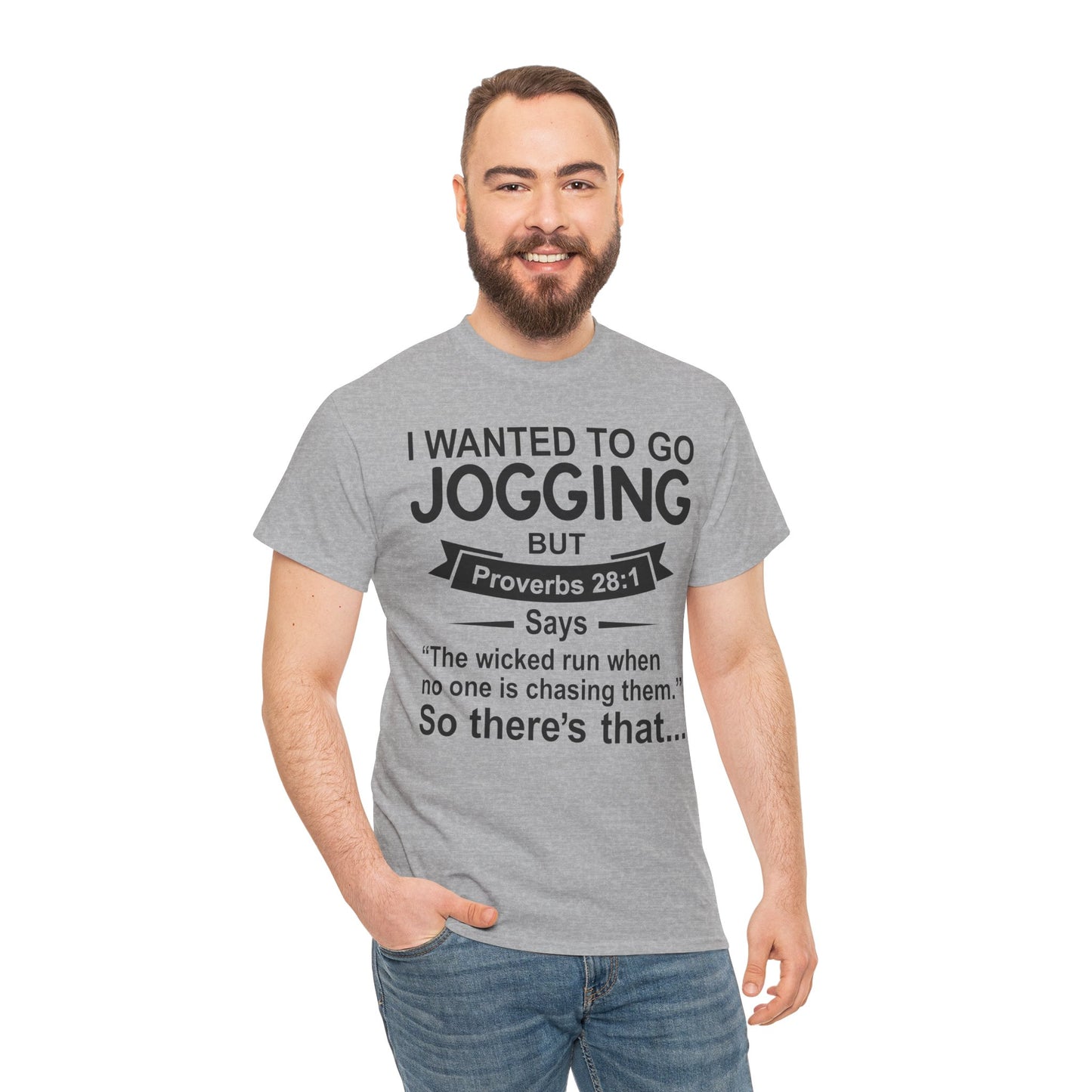 Christian Humor T-Shirt — “I Wanted to Go Jogging But Proverbs 28:1” Funny Faith Tee - Funny Bible Quote T Shirt - Christian Humor Tee