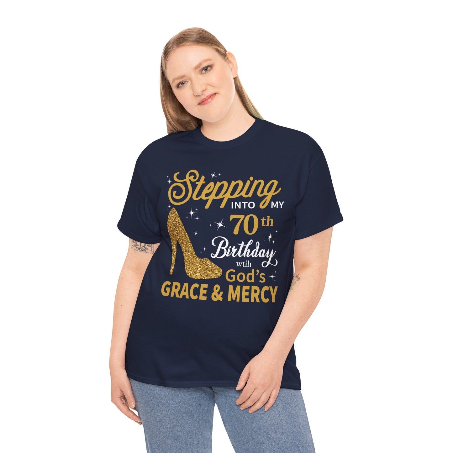 70th Birthday T-shirt - Stepping into My 70th Birthday with God's Grace & Mercy - Faith 70th Birthday T Shirt