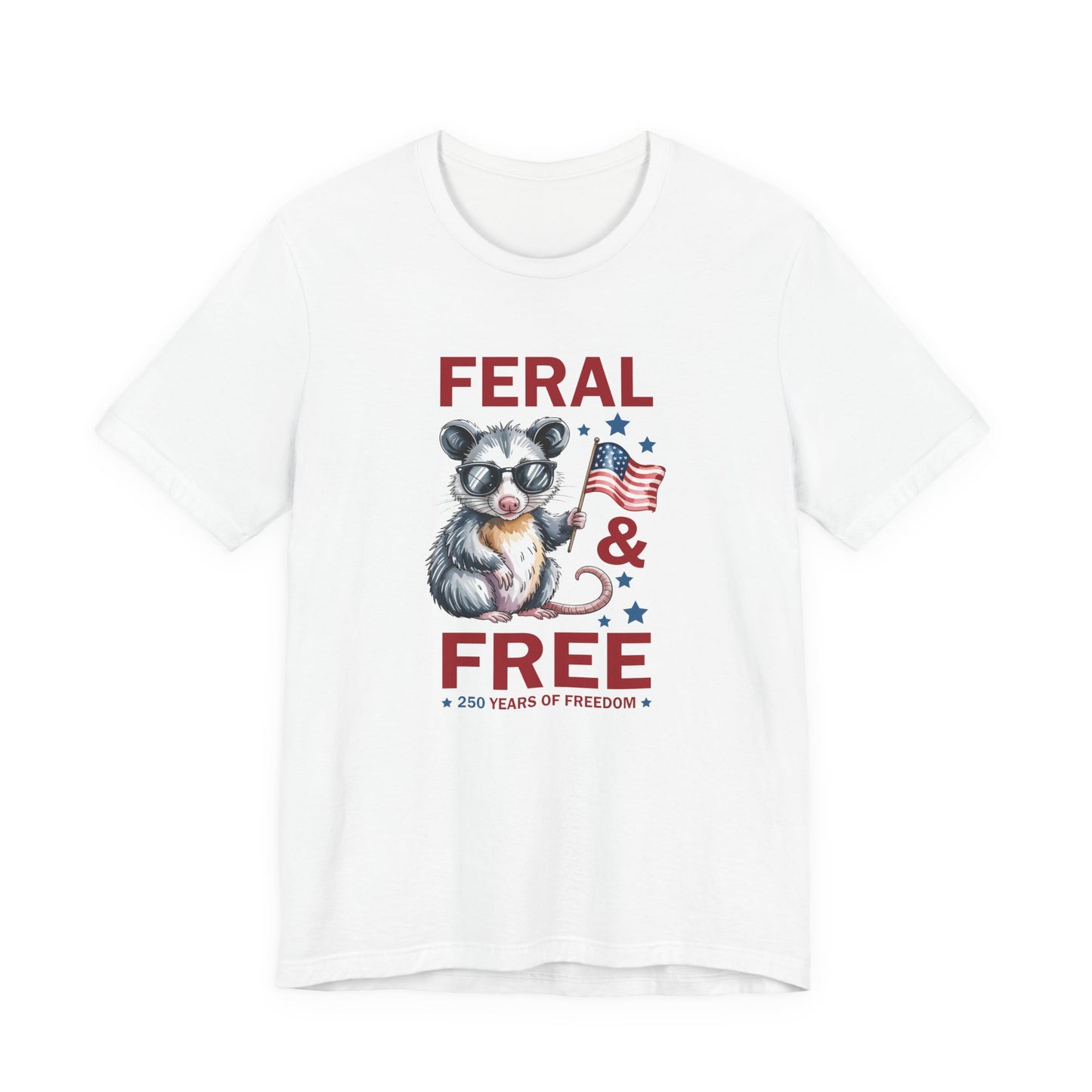 Feral & Free Raccoon shirt - Patriotic 4th of July Freedom T‑Shirt, Patriotic Animal Shirt