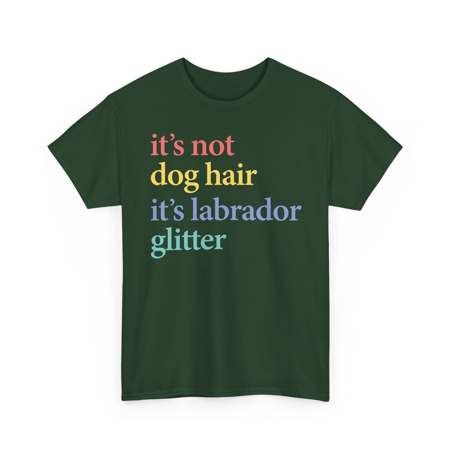 Labrador Glitter T-Shirt - it's not dog hair it's labrador glitter shirt, Funny Pet Owner T Shirt
