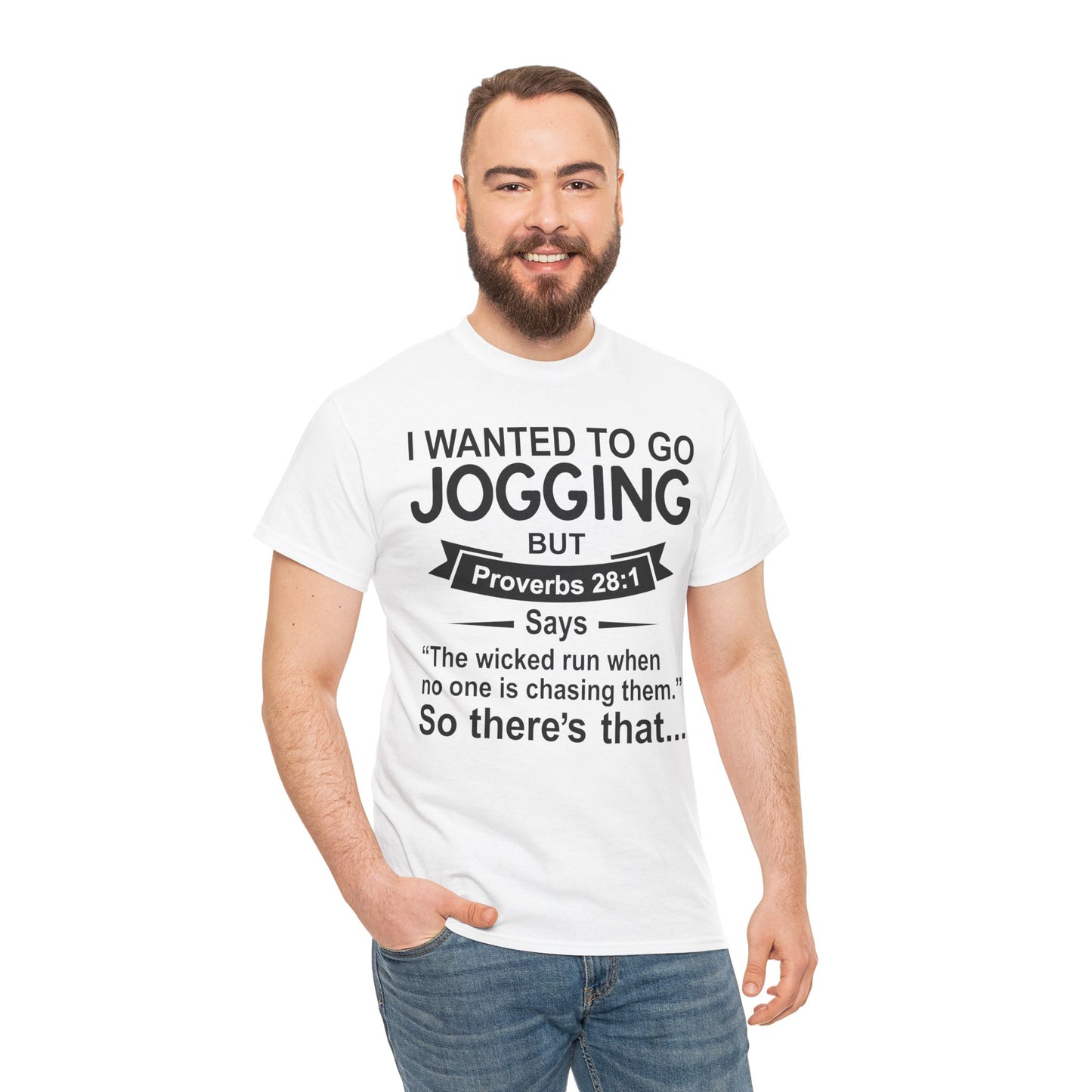 Christian Humor T-Shirt — “I Wanted to Go Jogging But Proverbs 28:1” Funny Faith Tee - Funny Bible Quote T Shirt - Christian Humor Tee
