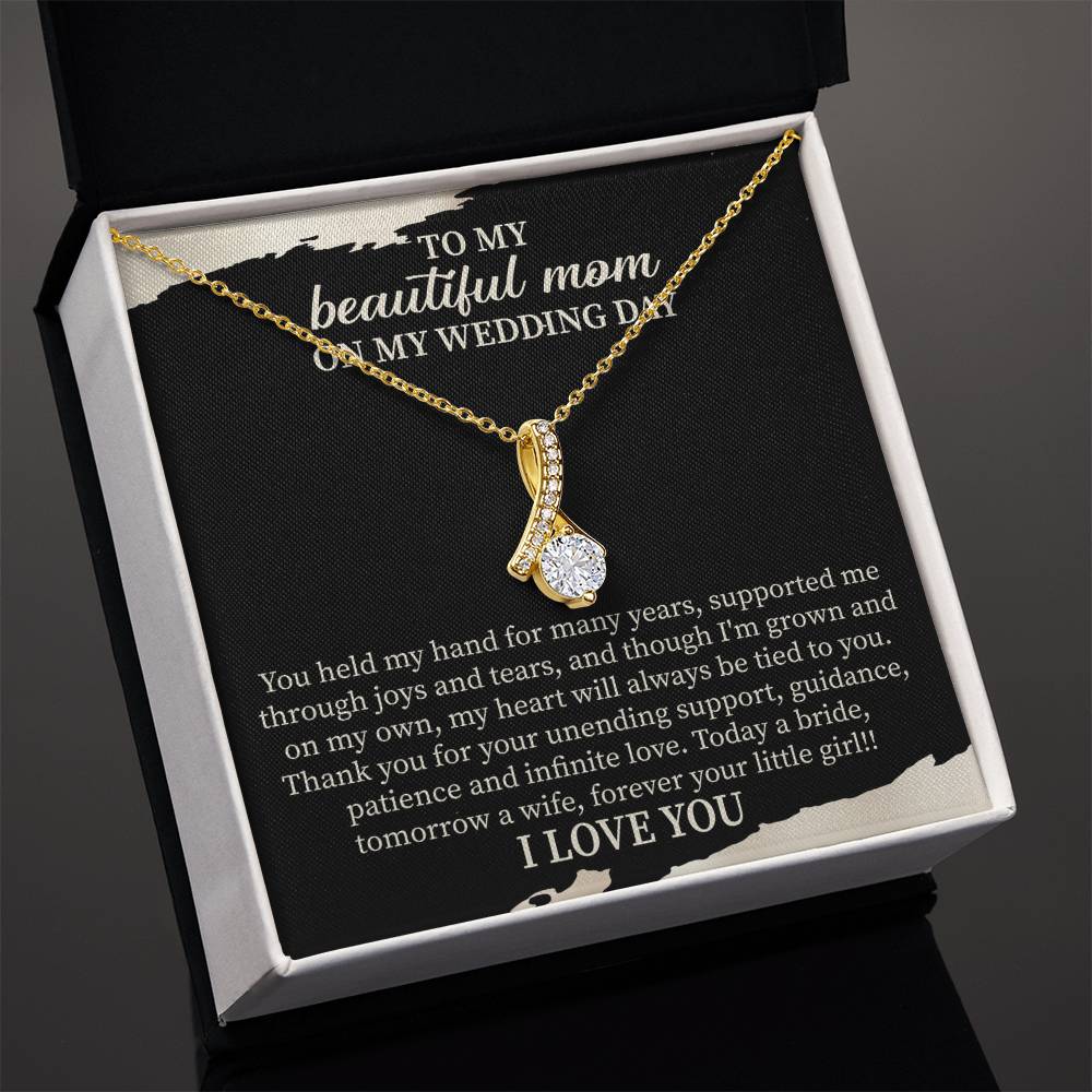 To My Beautiful Mom on My Wedding Day Alluring Beauty Necklace – Wedding Gift for Mom – Mother of the Bride Jewelry