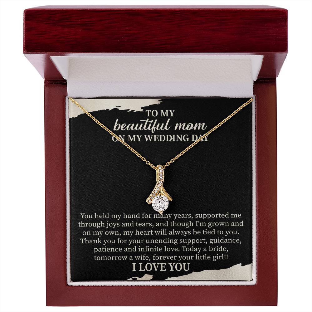 To My Beautiful Mom on My Wedding Day Alluring Beauty Necklace – Wedding Gift for Mom – Mother of the Bride Jewelry