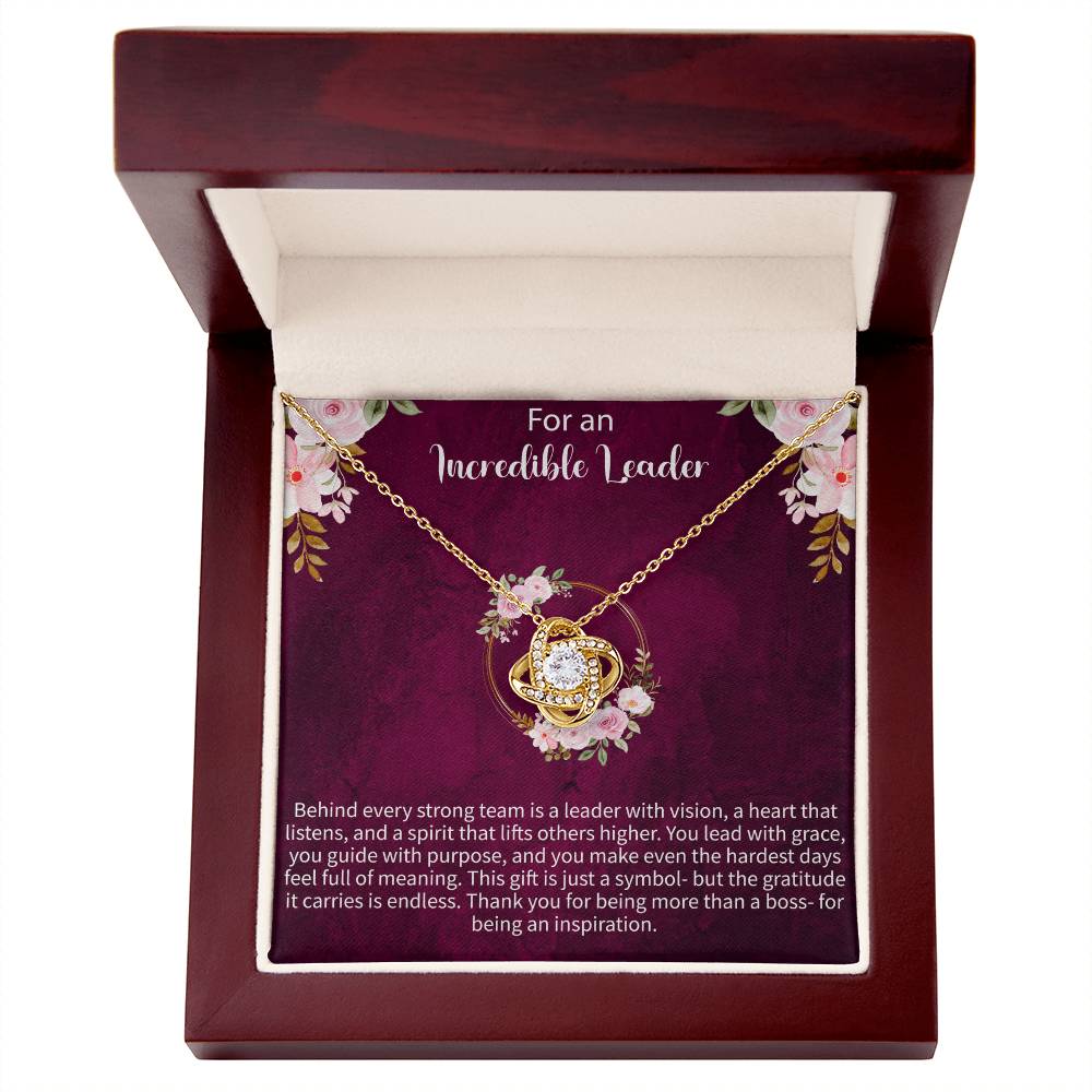 For an Incredible Leader Love Knot Necklace – Appreciation Gift for Leader – Meaningful Jewelry with Message Card