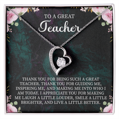To a Great Teacher Forever Love Necklace – Teacher Appreciation Gift – Meaningful Jewelry with Message Card for Teacher Thank You