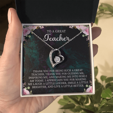 To a Great Teacher Forever Love Necklace – Teacher Appreciation Gift – Meaningful Jewelry with Message Card for Teacher Thank You
