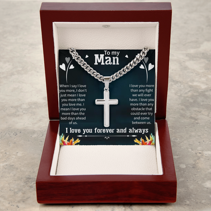 Artisan Cross Necklace for Him – To My Man Gift – Cuban Link Chain Jewelry for Anniversary or Valentine's Day