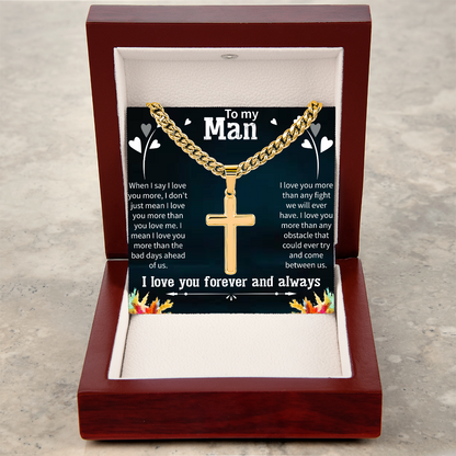 Artisan Cross Necklace for Him – To My Man Gift – Cuban Link Chain Jewelry for Anniversary or Valentine's Day