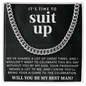 IT'S TIME TO SUIT UP WILL YOU BE MY BEST MAN CUBAN LINK CHAIN - Beauty Belliss