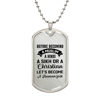 Let's become a human fast - Luxury Graphic Dog Tag Necklace - Beauty Belliss