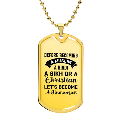 Let's become a human fast - Luxury Graphic Dog Tag Necklace - Beauty Belliss