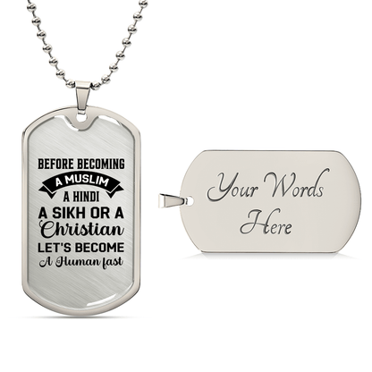 Let's become a human fast - Luxury Graphic Dog Tag Necklace - Beauty Belliss