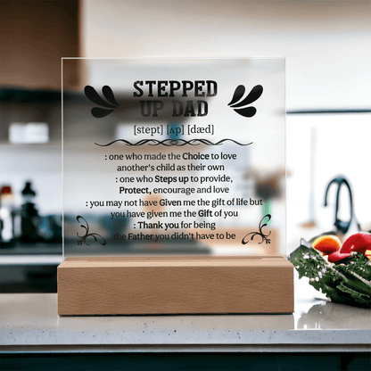 Stepped up dad Acrylic Square Plaque - Fathers day gifts - Beauty Belliss