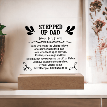 Stepped up dad Acrylic Square Plaque - Fathers day gifts - Beauty Belliss