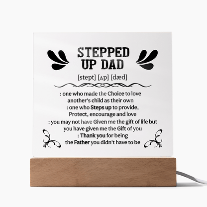 Stepped up dad Acrylic Square Plaque - Fathers day gifts - Beauty Belliss