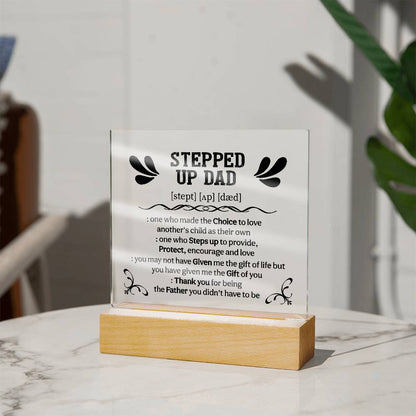Stepped up dad Acrylic Square Plaque - Fathers day gifts - Beauty Belliss