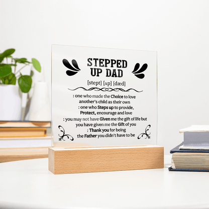 Stepped up dad Acrylic Square Plaque - Fathers day gifts - Beauty Belliss