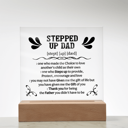 Stepped up dad Acrylic Square Plaque - Fathers day gifts - Beauty Belliss