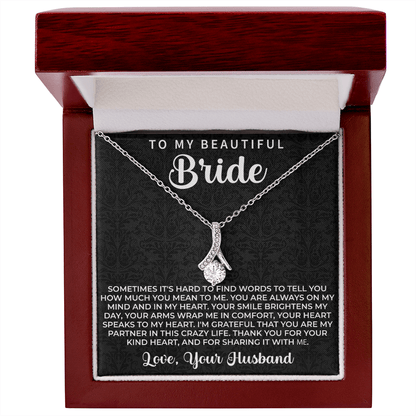 To my beautiful Bride Necklace - Wedding Day Gift for bride from Groom, To my Beautiful Bride Gift from Groom to Bride Gift Wedding Day - Beauty Belliss
