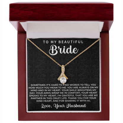 To my beautiful Bride Necklace - Wedding Day Gift for bride from Groom, To my Beautiful Bride Gift from Groom to Bride Gift Wedding Day - Beauty Belliss