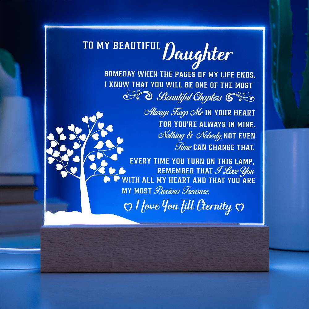 To my Beautiful daughter - Acrylic Square Plaque - Beauty Belliss