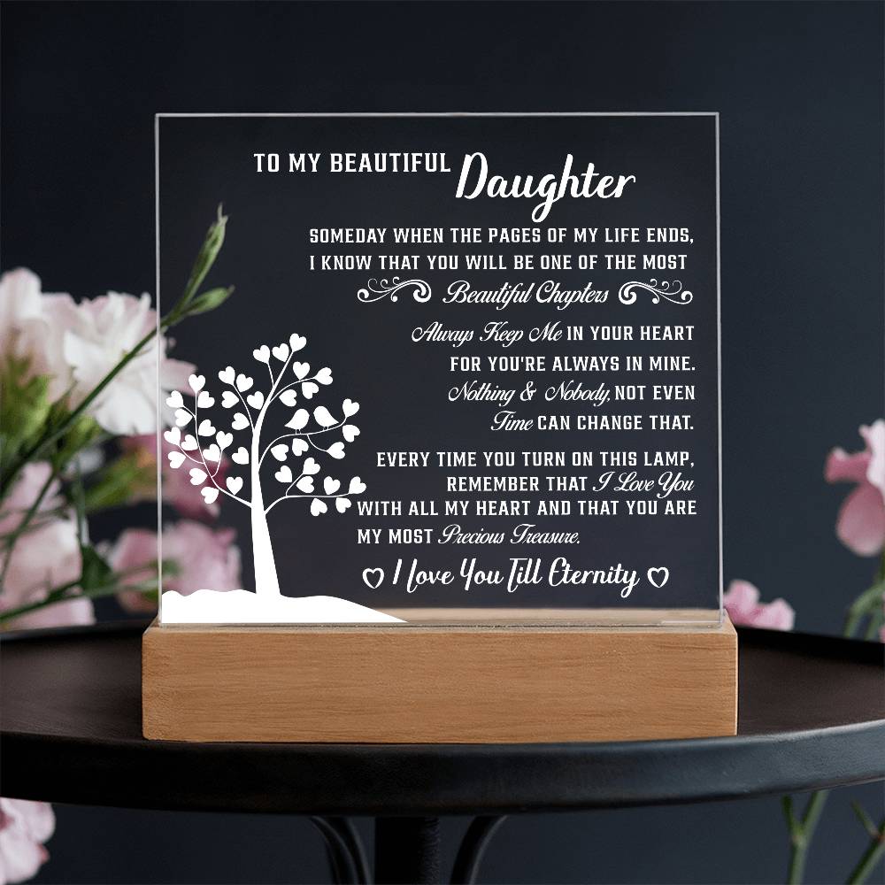 To my Beautiful daughter - Acrylic Square Plaque - Beauty Belliss
