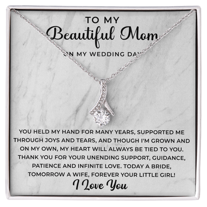 to my beautiful mom on my wedding day Necklace - Your Little Girl - Mother of the Bride Gift From Daughter - Mother of the Bride Necklace From Bride - Mom of Bride - Beauty Belliss
