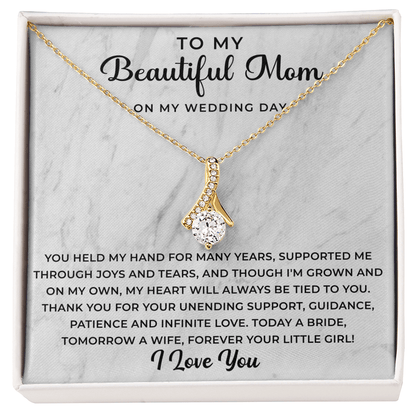 to my beautiful mom on my wedding day Necklace - Your Little Girl - Mother of the Bride Gift From Daughter - Mother of the Bride Necklace From Bride - Mom of Bride - Beauty Belliss