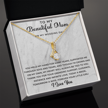 to my beautiful mom on my wedding day Necklace - Your Little Girl - Mother of the Bride Gift From Daughter - Mother of the Bride Necklace From Bride - Mom of Bride - Beauty Belliss