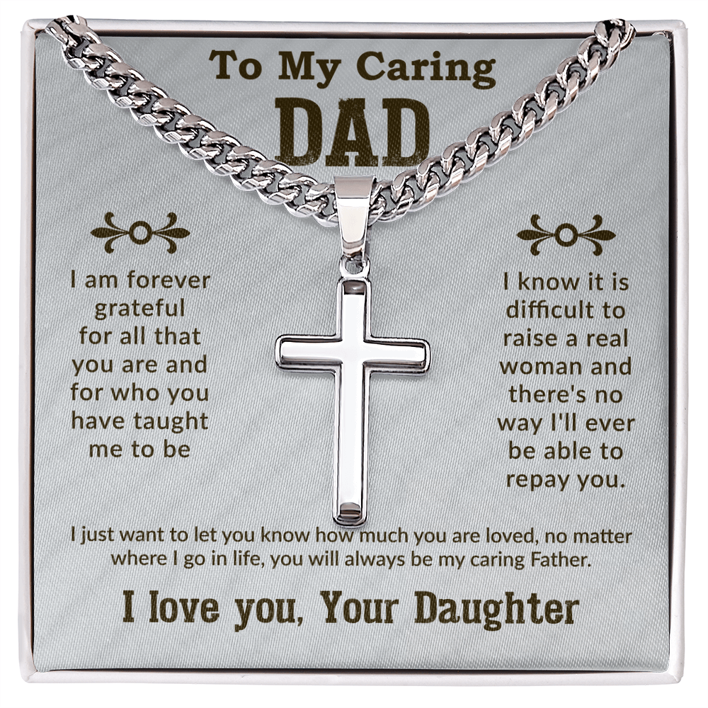 To my caring dad Cuban Link Chain with Engraved Artisan Cross - To My Dad Cuban Chain Necklace Christmas Gifts For Dad, Dad Birthday Gifts from Daughter, Best Dad Ever Gifts - Beauty Belliss