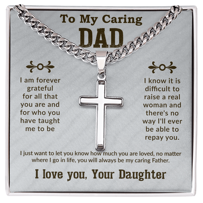 To my caring dad Cuban Link Chain with Engraved Artisan Cross - To My Dad Cuban Chain Necklace Christmas Gifts For Dad, Dad Birthday Gifts from Daughter, Best Dad Ever Gifts - Beauty Belliss