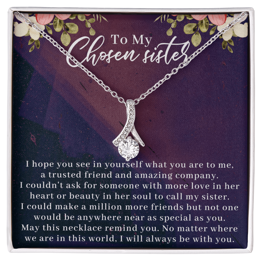 To My Chosen Sister Alluring Beauty Necklace, Unbiological Sister Gift - Gift For Best Friend, Birthday Gift For Bestie - Beauty Belliss