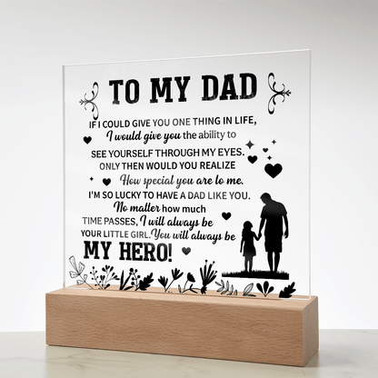 To my dad Acrylic Square Plaque - fathers day gifts - Beauty Belliss