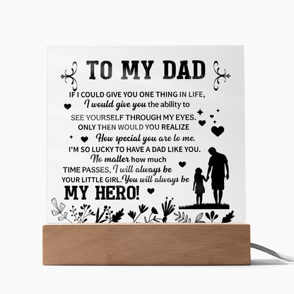To my dad Acrylic Square Plaque - fathers day gifts - Beauty Belliss