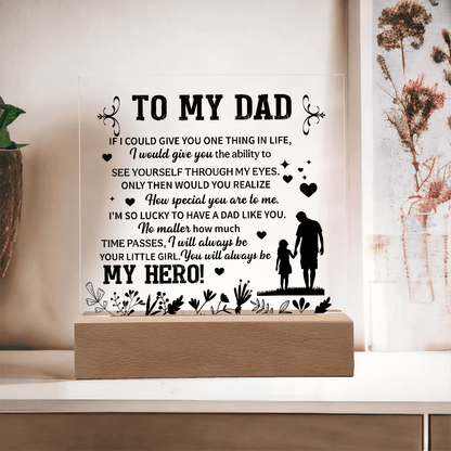 To my dad Acrylic Square Plaque - fathers day gifts - Beauty Belliss