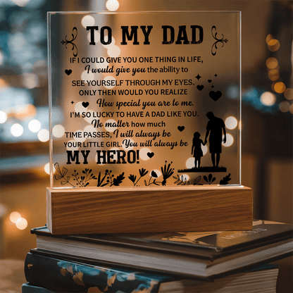 To my dad Acrylic Square Plaque - fathers day gifts - Beauty Belliss