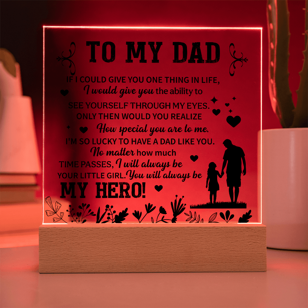 To my dad Acrylic Square Plaque - fathers day gifts - Beauty Belliss