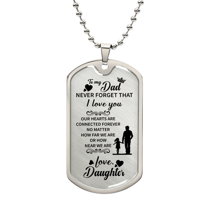 To my dad Luxury Graphic Dog Tag Necklace - Beauty Belliss