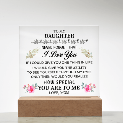 To my Daughter - Acrylic Square Plaque - Beauty Belliss