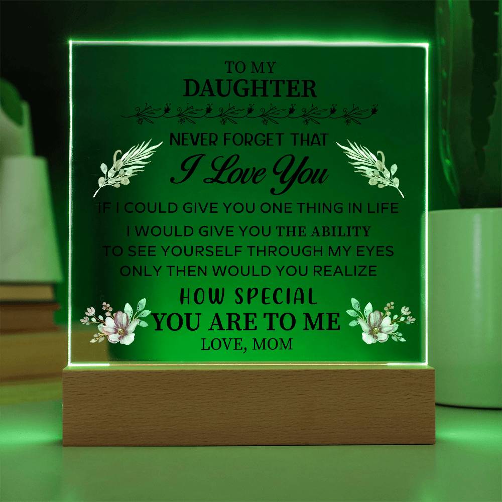 To my Daughter - Acrylic Square Plaque - Beauty Belliss
