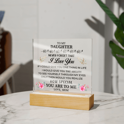 To my Daughter - Acrylic Square Plaque - Beauty Belliss