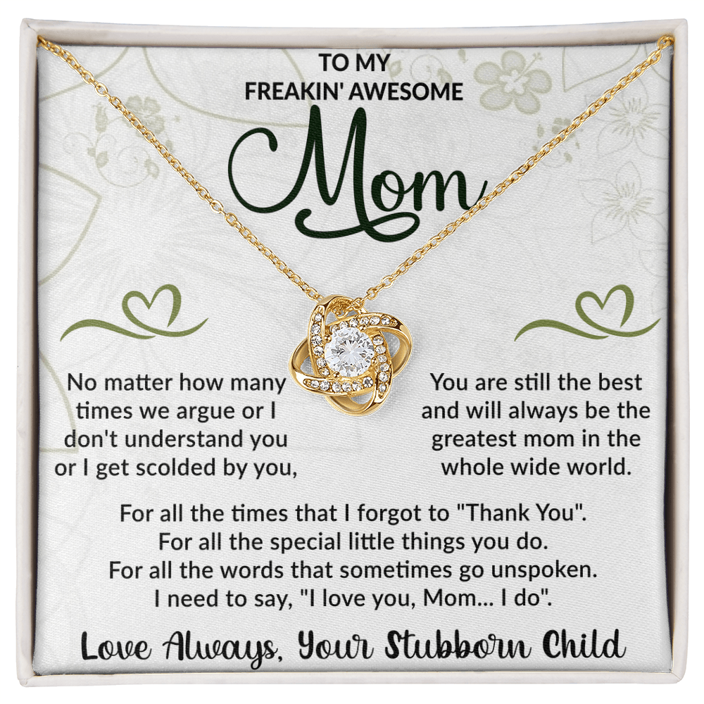To my freakin" awesome mom Love Knot Necklace - Beauty Belliss
